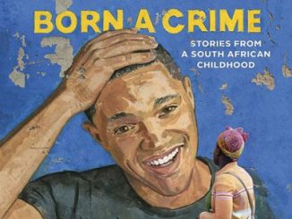 好书推荐 | Born a Crime 天生有罪